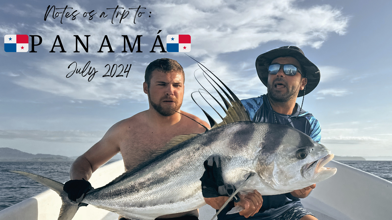Panamá Fishing Report | July 24